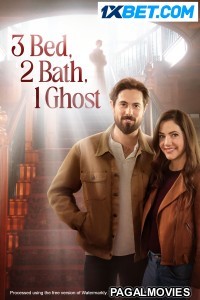 3 bed 2 bath 1 ghost (2023) Hollywood Hindi Dubbed Full Movie