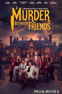 A Murder Between Friends (2025) Full Movie