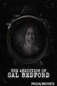 Abduction of Sal Bedford (2026) Full Movie
