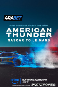 American Thunder NASCAR to Le Mans (2025) Hollywood Hindi Dubbed