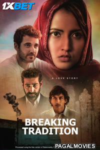 Breaking Tradition (2024) Hollywood Hindi Dubbed Full Movie