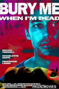 Bury Me When Im Dead (2024) Full Movie