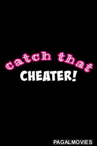 Catch That Cheater (2026) Full Movie