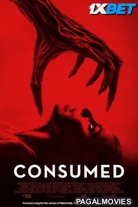 Consumed (2024) Hollywood Hindi Dubbed Full Movie