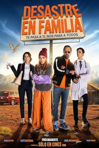 Desastre En Familia (2025) Full Movie