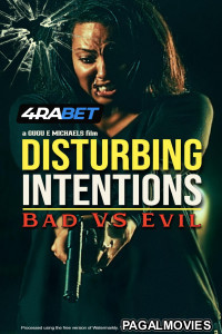 Disturbing Intentions Bad vs Evil (2025) Hollywood Hindi Dubbed
