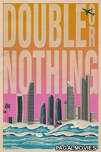 Double or Nothing (2025) Hollywood Hindi Dubbed