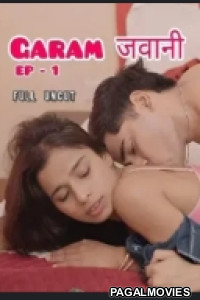 Garam Jawaani (2025) Season 1 Dosttana Hindi Hot Webseries