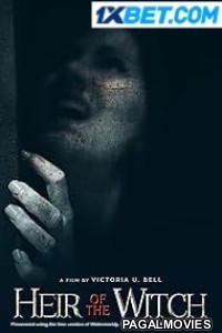 Heir Of The Witch (2023) Hollywood Hindi Dubbed Full Movie