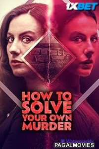 How to Solve Your Own Murder (2025) Hollywood Hindi Dubbed Full Movie