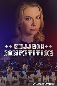 Killing the Competition (2025) Hollywood Hindi Dubbed Full Movie