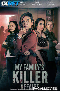 My Familys Killer Affairs (2025) Hollywood Hindi Dubbed Full Movie