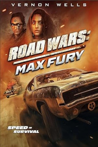 Road Wars Max Fury (2024) Hollywood Hindi Dubbed Full Movie
