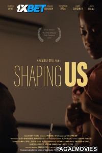 Shaping Us (2025) Hollywood Hindi Dubbed Full Movie