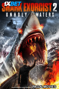 Shark Exorcist 2 Unholy Waters (2024) Hindi Dubbed