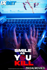 Smile As You Kill (2023) Hollywood Hindi Dubbed Full Movie
