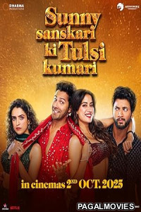 Sunny Sanskari Ki Tulsi Kumari (2025) Full Movie