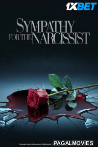 Sympathy For The Narcissist (2024) Hollywood Hindi Dubbed Full Movie