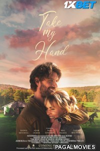 Take My Hand (2024) Hollywood Hindi Dubbed Full Movie