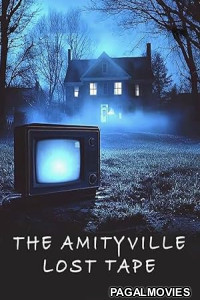 The Amityville Lost Tape 2026 Full Movie