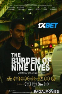 The Burden of Nine Lives (2024) Hollywood Hindi Dubbed Full Movie