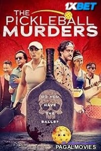 The Pickleball Murders (2024) Hollywood Hindi Dubbed Full Movie