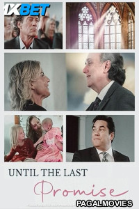 Until the Last Promise (2024) Hollywood Hindi Dubbed Full Movie