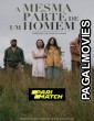 A Mesma Parte de Um Homem (2022) Hollywood Hindi Dubbed Full Movie