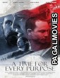 A Time for Every Purpose (2023) Hollywood Hindi Dubbed Full Movie