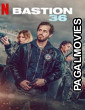 Bastion 36 (2026) Full Movie