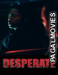 Desperate (2025) Full Movie