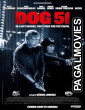 Dog 51 (2025) Full Movie