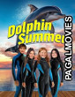 Dolphin Summer (2025) Full Movie