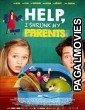 Help, I Shrunk My Parents (2018) Hollywood Hindi Dubbed Full Movie