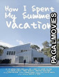 How I Spent My Summer Vacation (2025) Full Movie