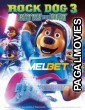 Rock Dog 3 Battle the Beat (2023) Hollywood Hindi Dubbed Full Movie