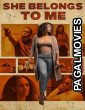 She Belongs to Me (2025) Full Movie