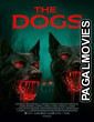 The Dogs (2025) Full Movie