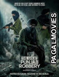 The Great Punjab Robbery 2026 Full Movie