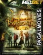 The Quest For Tom Sawyers Gold (2023) Hollywood Hindi Dubbed Full Movie