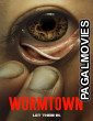 Wormtown (2025) Full Movie