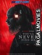 Youll Never Find Me (2023) Hollywood Hindi Dubbed Full Movie